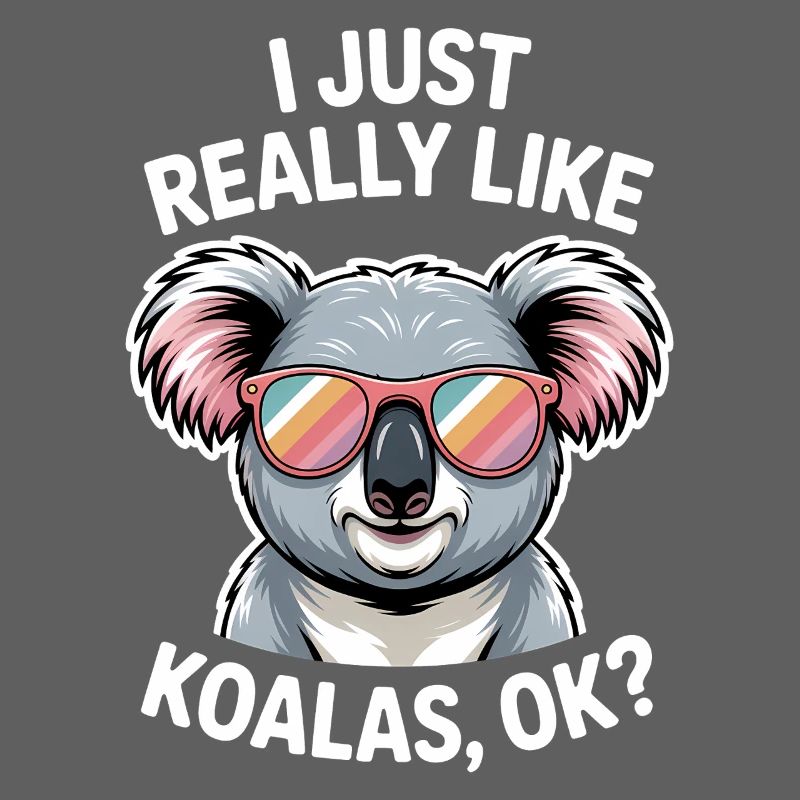 Koala Saying Koalas Funny Koala Gift