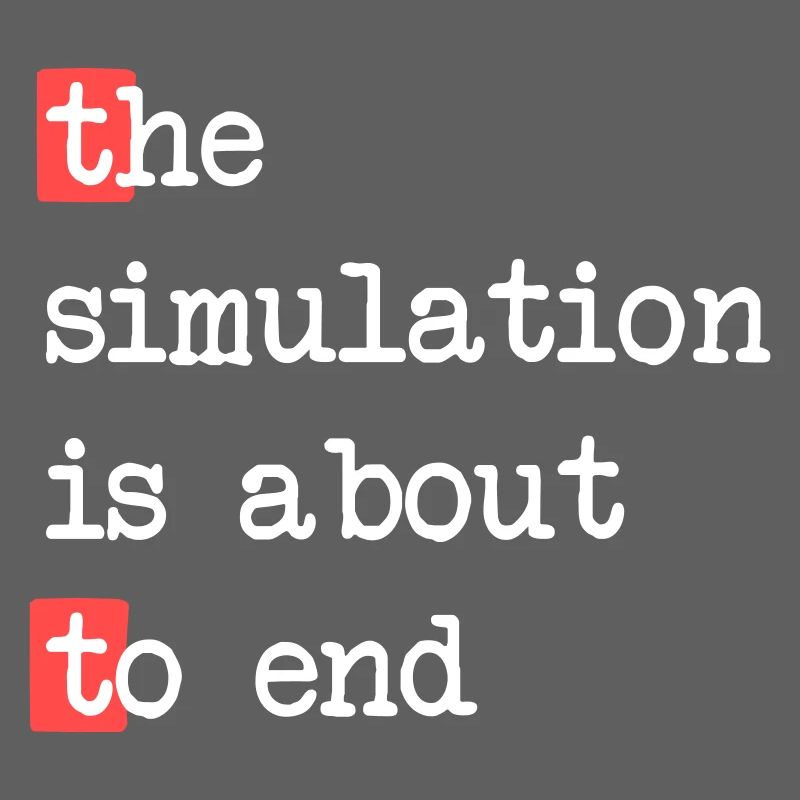 The End of Simulation – Matrix Meets Reality