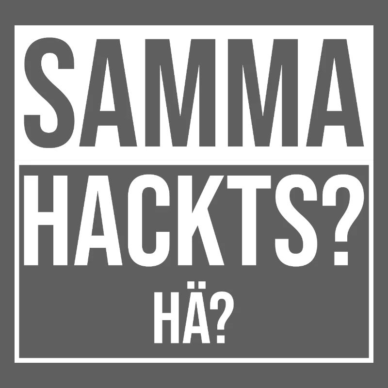 samma hacks hä