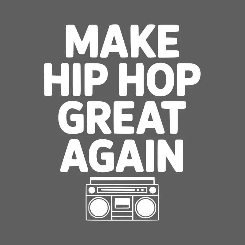 Make Hip Hop Great Again