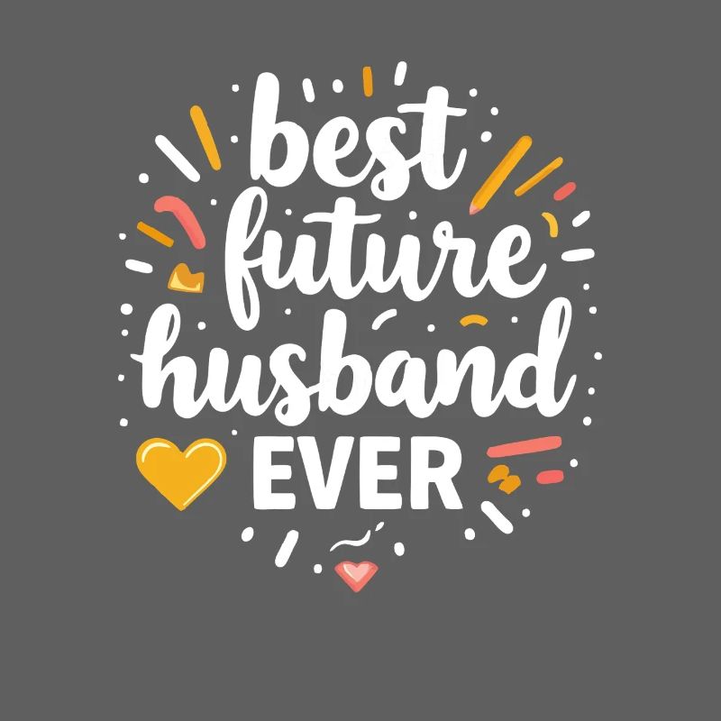 Bester zukünftiger Ehemann