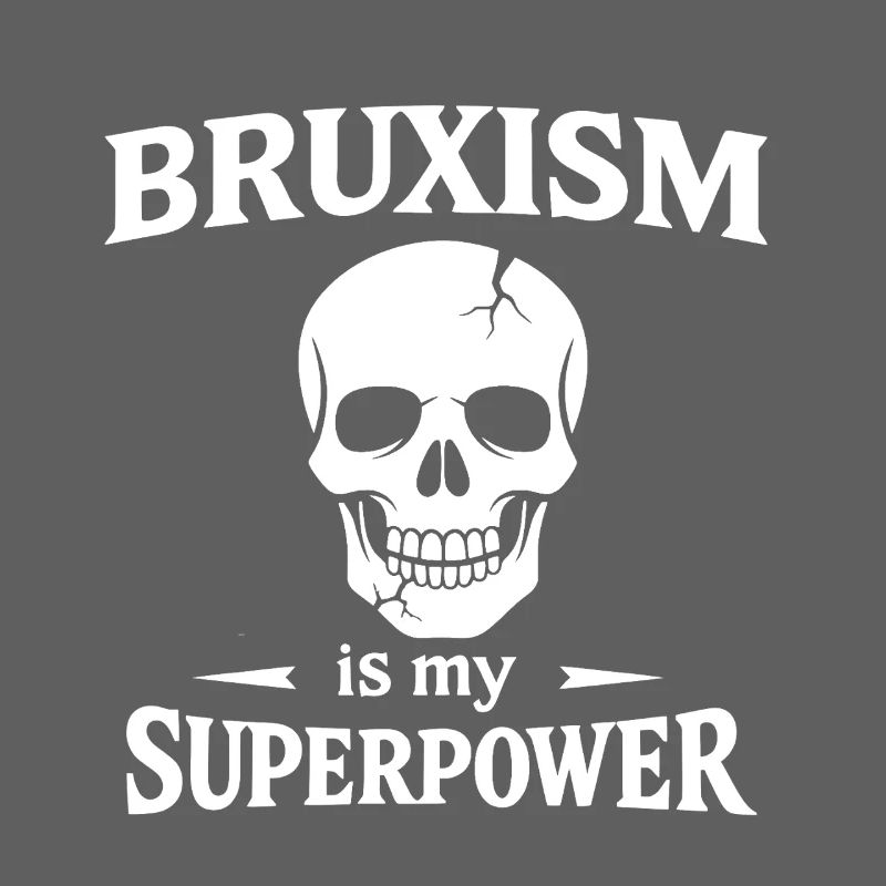 Bruxism Superpower Skull Teeth Grinding Tooth