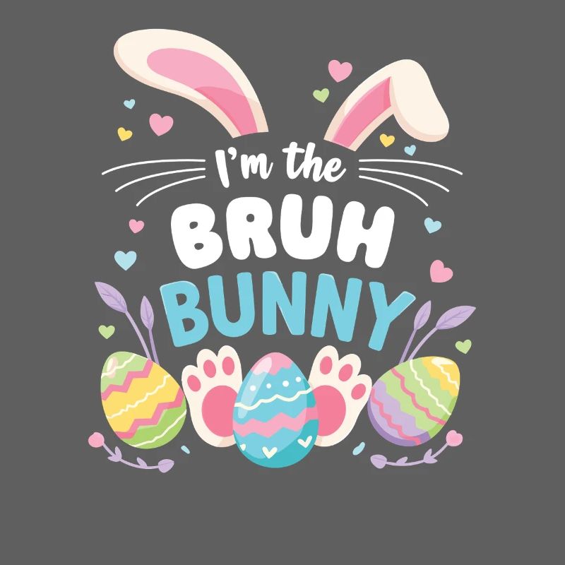 Ich Bin Der Bruh Bunny Süßes
