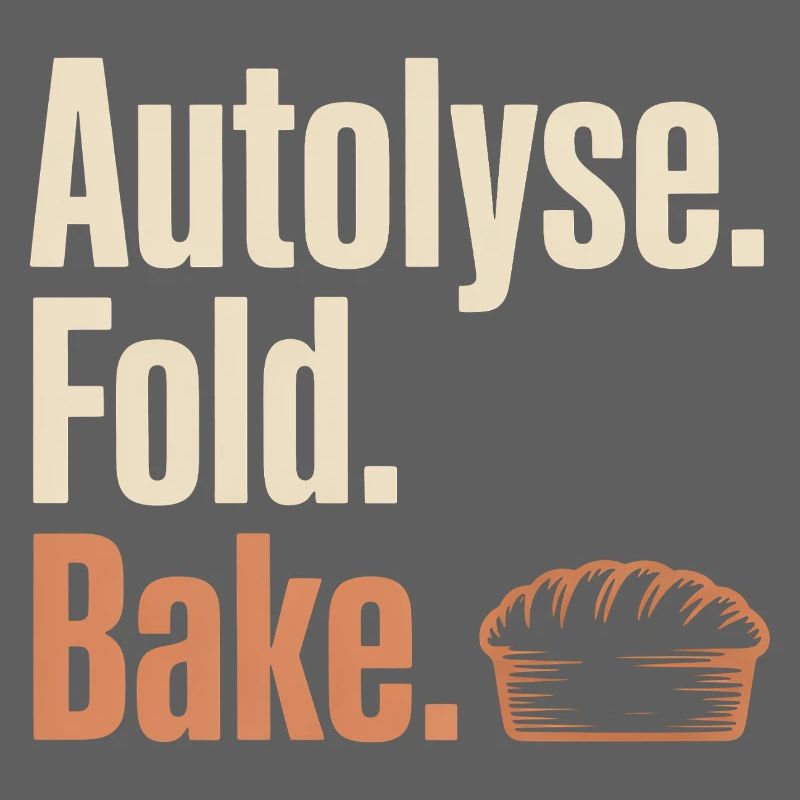 Autolyse Fold Bake Pie Typografie