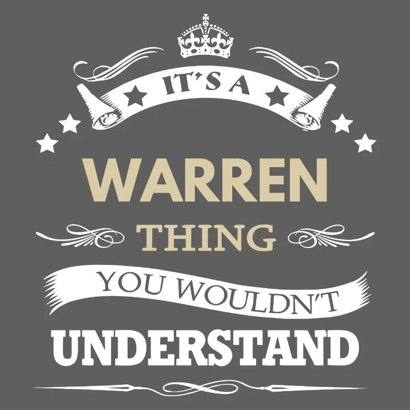 It's A Warren Thing You Wouldn't Understand 