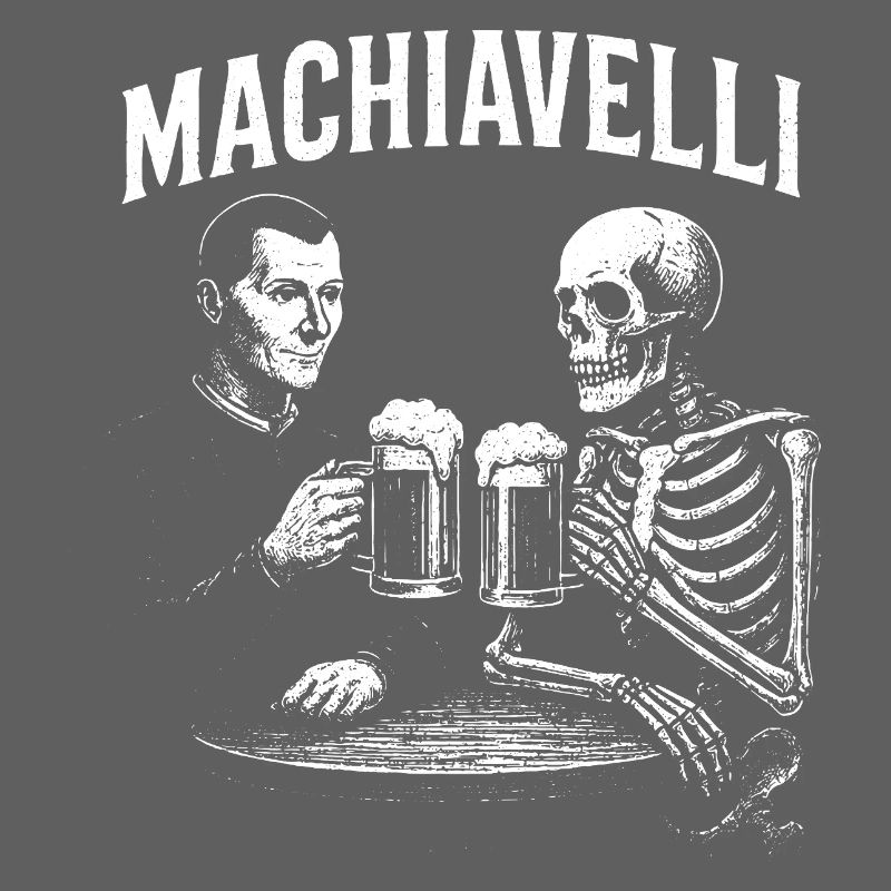 Machiavelli trinkt Bier mit Skeleton