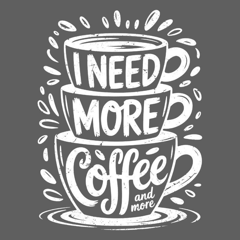 J’ai besoin de plus de café et plus encore