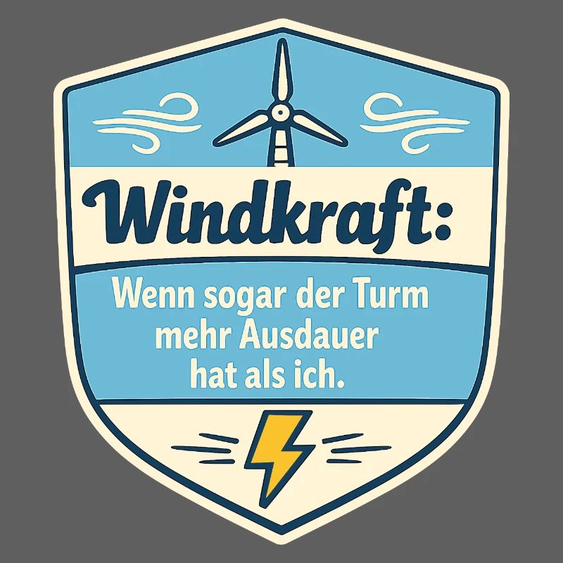 Windkraft Spruchschild Humor