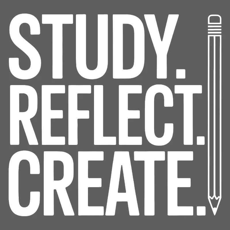 Study Reflect Create Pencil Typography