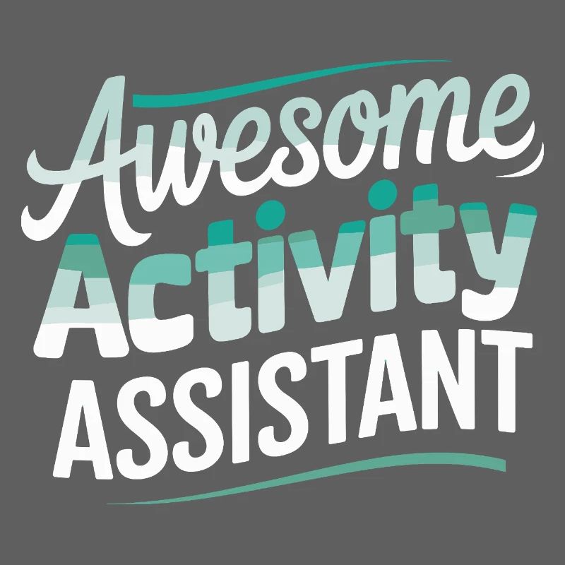 Awesome Activity Assistant Design for Anyone Who