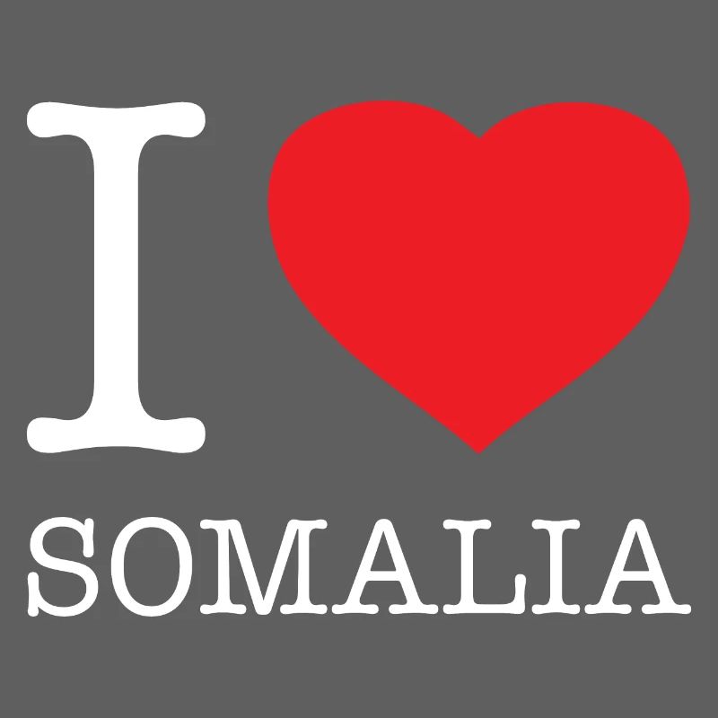 I LOVE SOMALIA