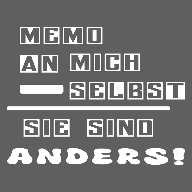 Sie sind anders !