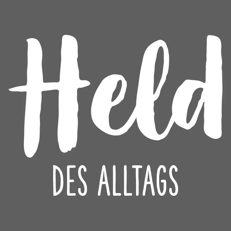 Held des Alltags – Starkes Statement Textdesign