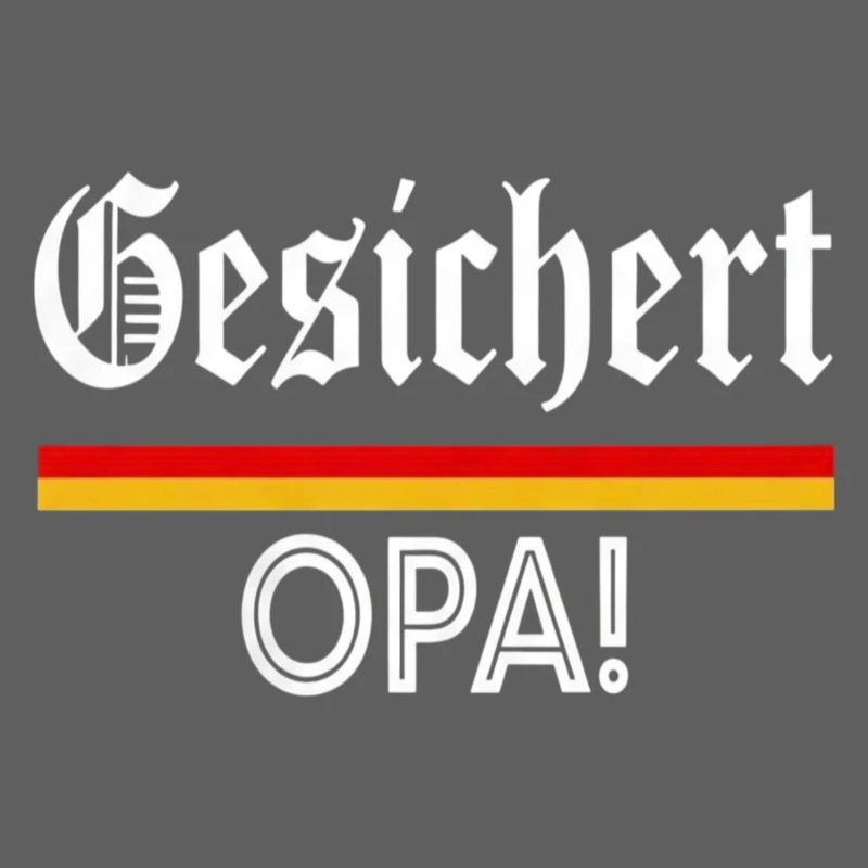 Gesichert Opa! Werdender Opa Spruch
