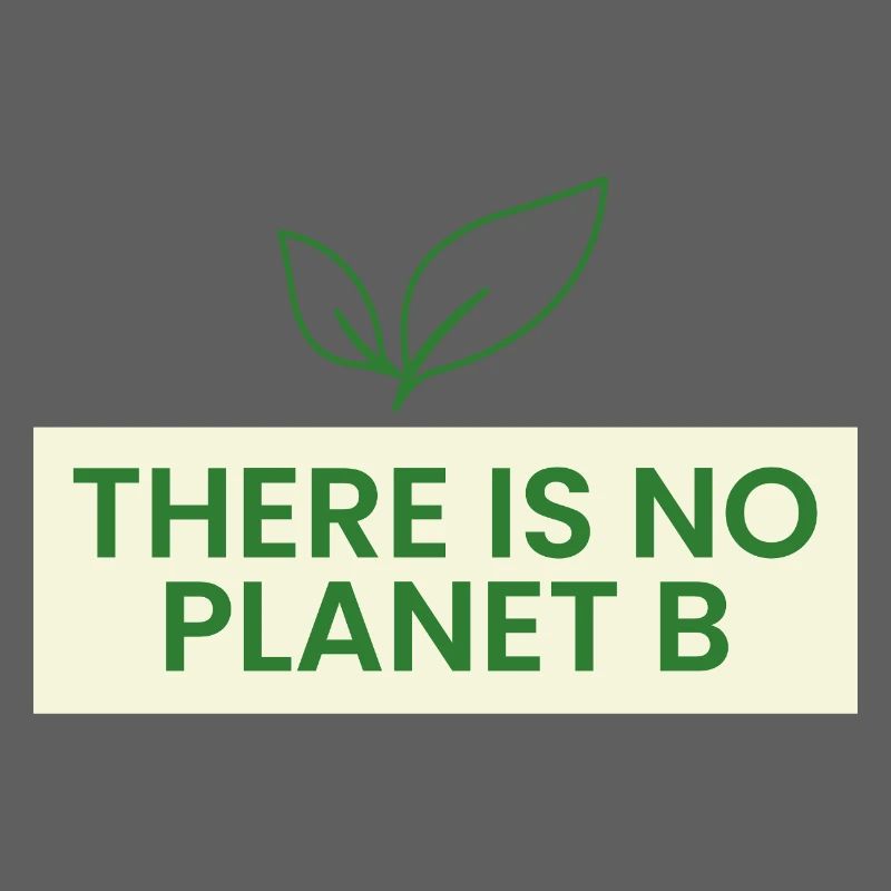 There is no planet B