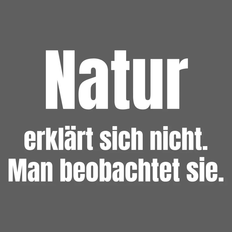 Nature observes, does not explain itself