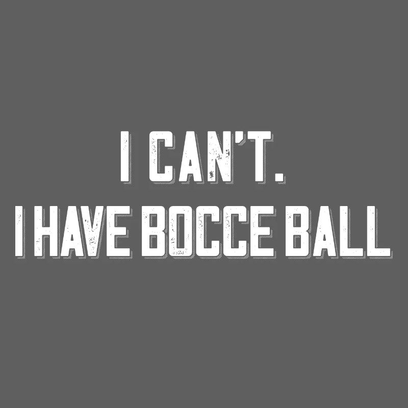 I Cant I Have Bocce Ball mit Jack Bocci Game Bocce
