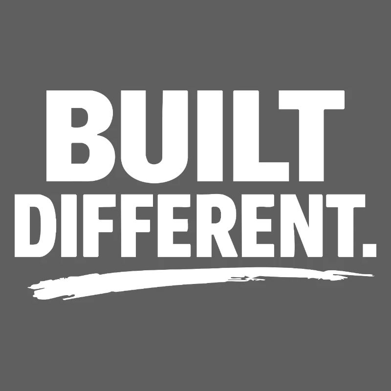 Built Differently