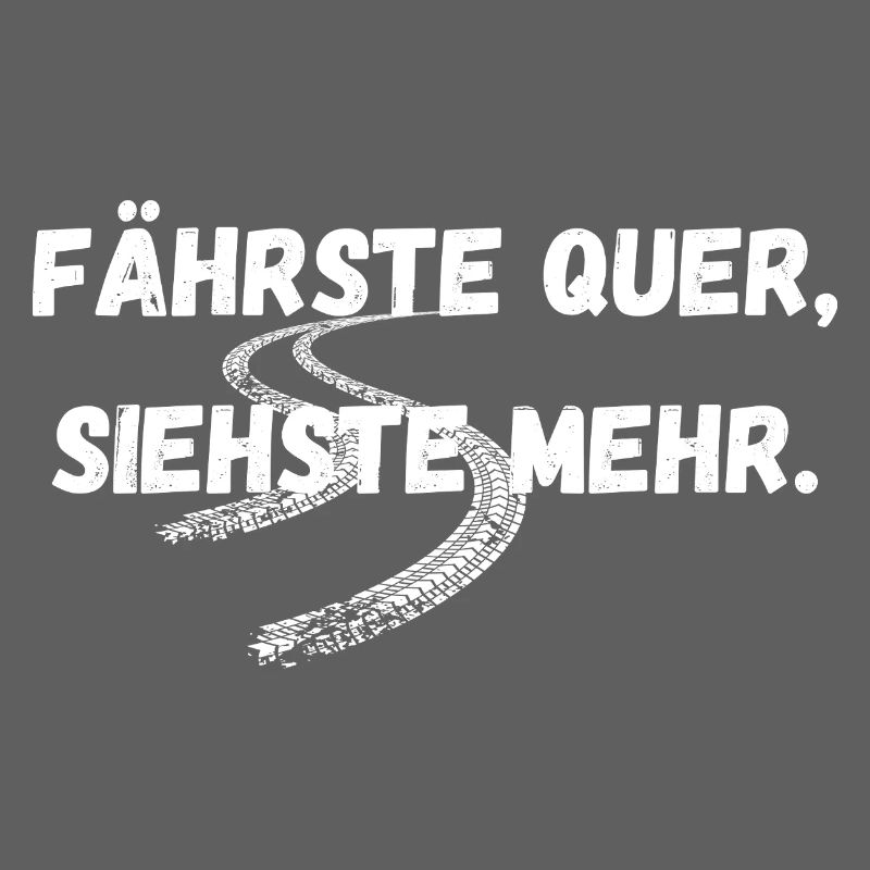 Fährste quer, siehste mehr – Drift Statement