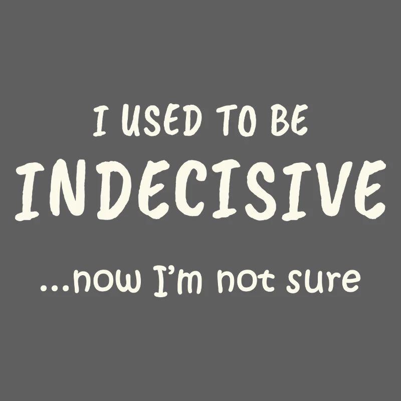 Indecisive Mode