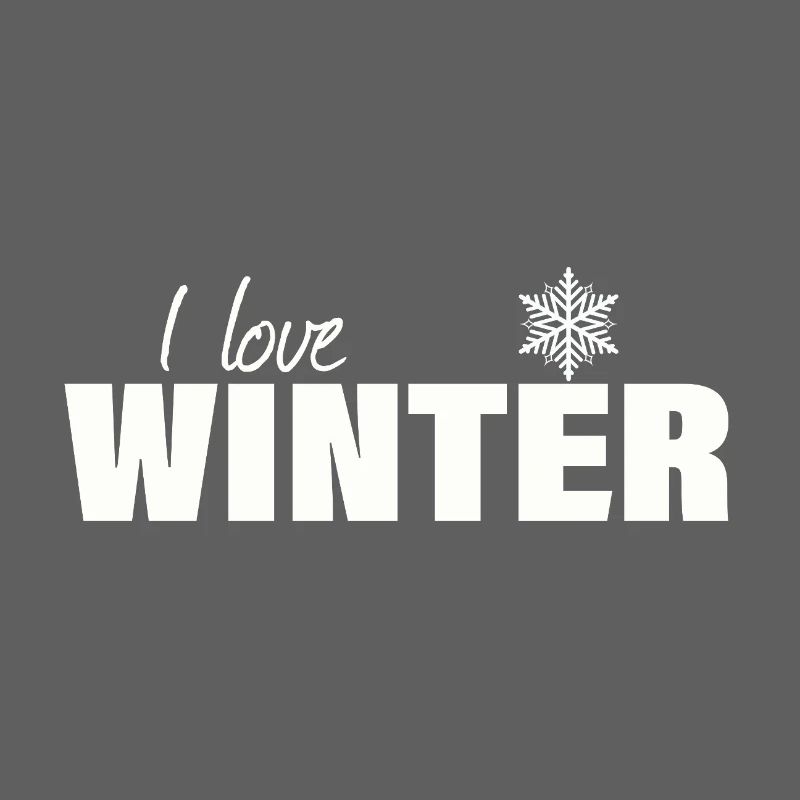 I LOVE WINTER