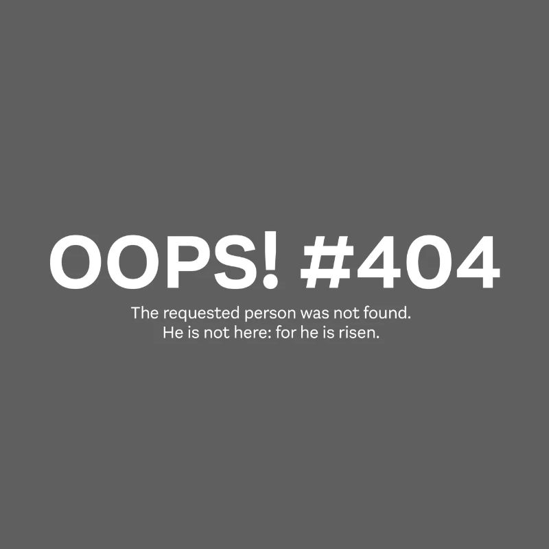 Easter - He is risen - error 404 (w)