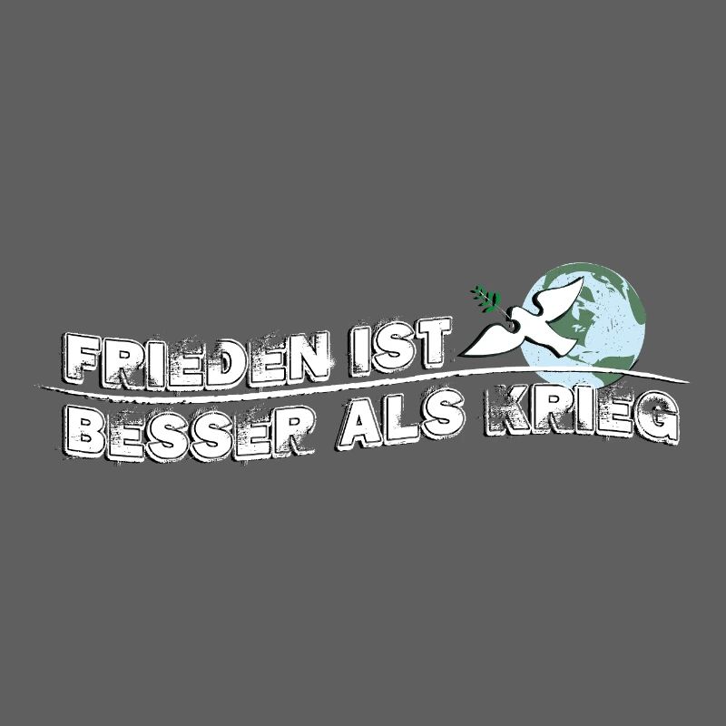 Frieden ist besser als Krieg | Peace is better
