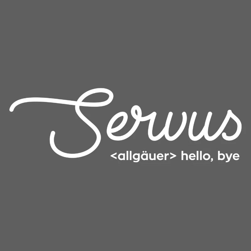 servus hello bye - weiß