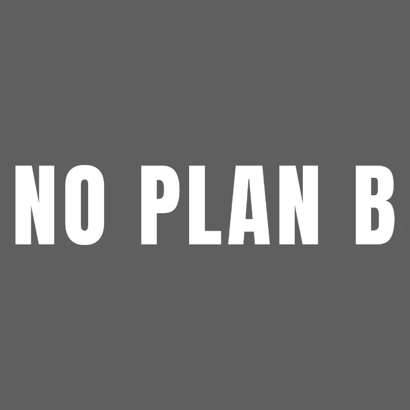 Pas de plan B, tout risque, succès, pouvoir