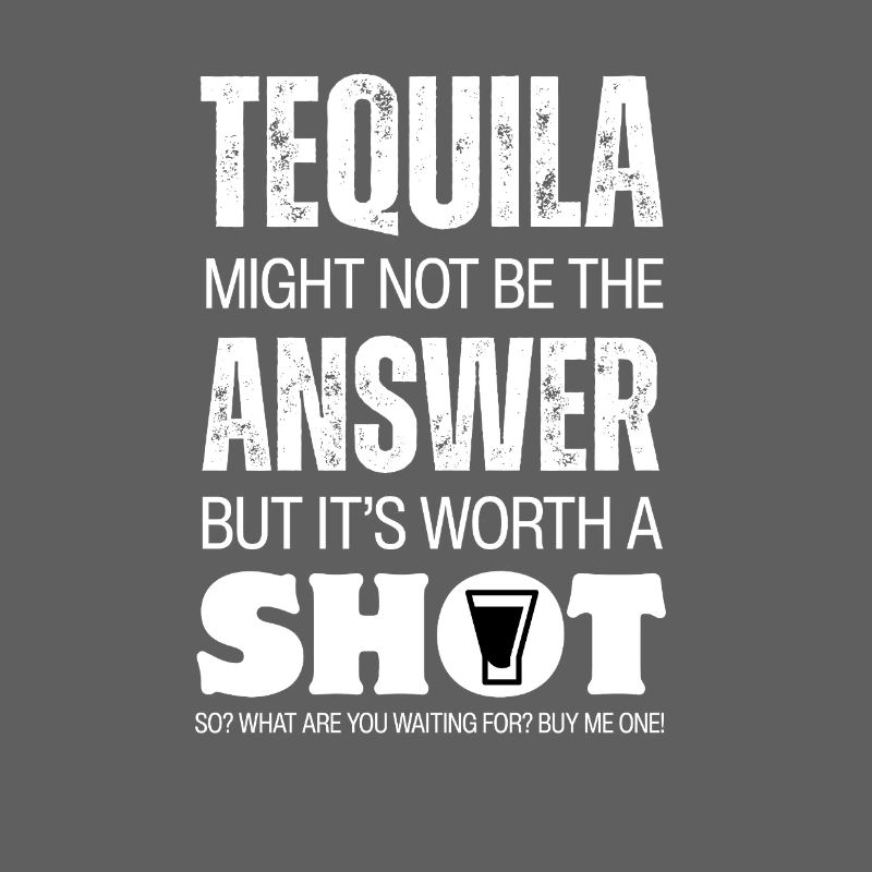 Tequila Shot Worth a Try