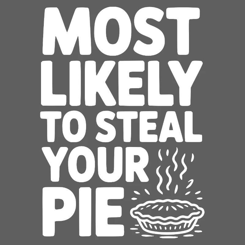 Am ehesten wird er Ihren Kuchen stehlen