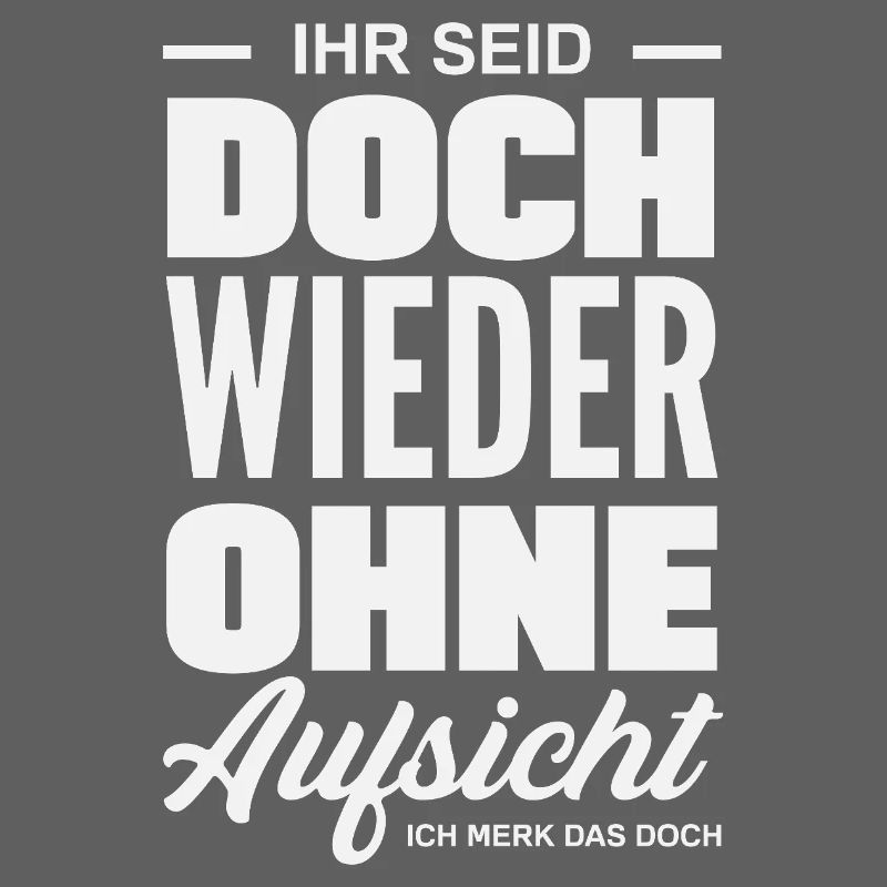 Again without supervision – sarcasm