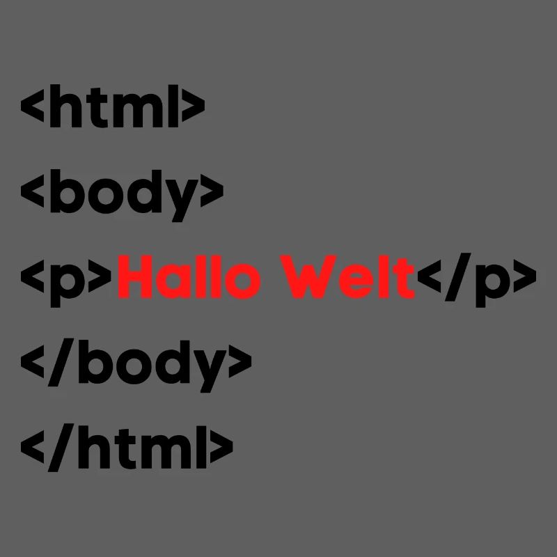 Hallo Welt HTML – Lustiges Programmierer & Coding 