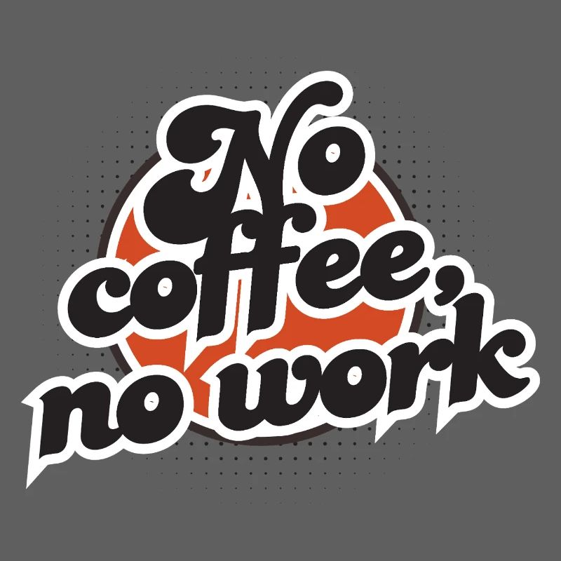 No Coffee No Work – Style vintage explosif