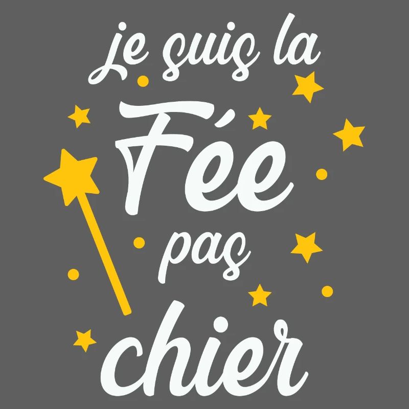 Je suis la Fée pas chier !