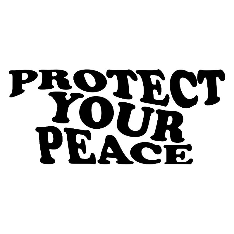 Protect Your Peace – Self Care Statement Design