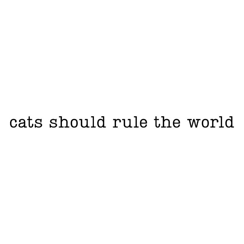 Les chats devraient dominer le monde