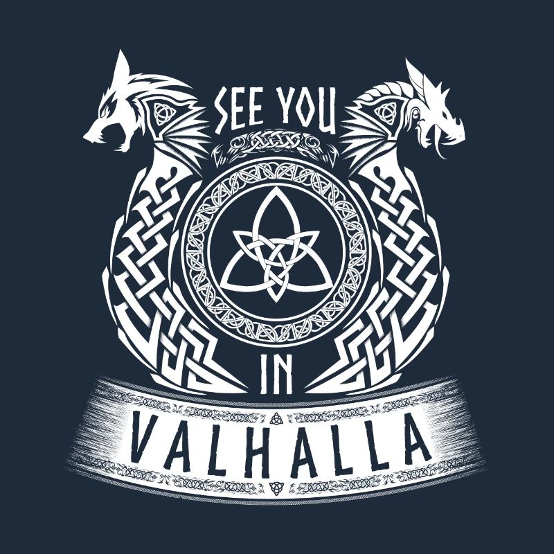 See You In Valhalla Wikinger Germanen Drache Wolf