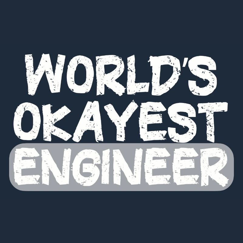 World's Best Engineer Bold Statement