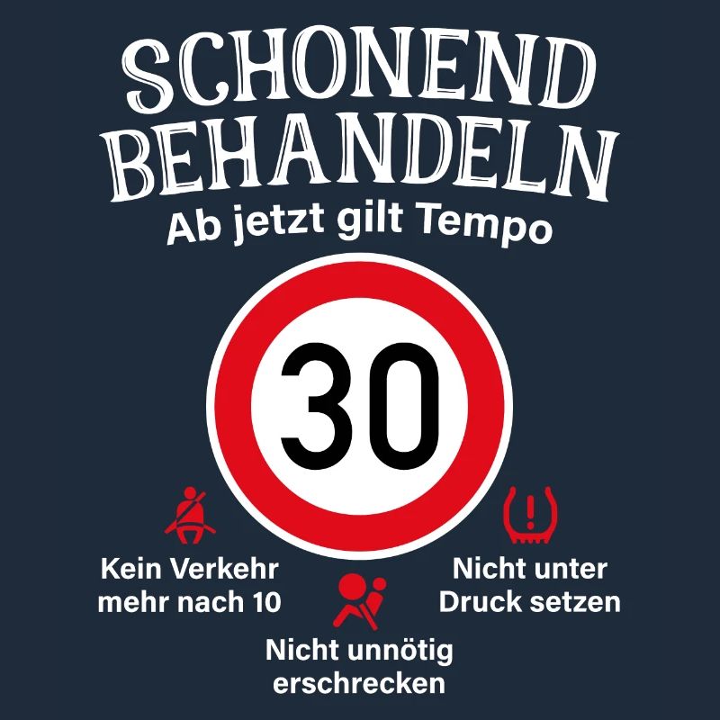 30. Geburtstag Schonend Behandeln 30 Tempolimit 30