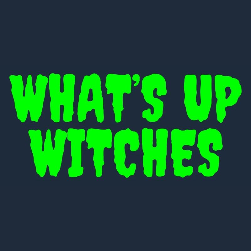 Vert vibrant Whats Up Witches Design