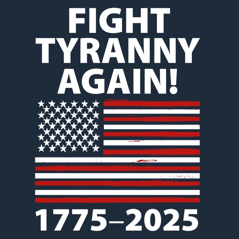 Combattez à nouveau la tyrannie 1775-2025 Conception du drapeau