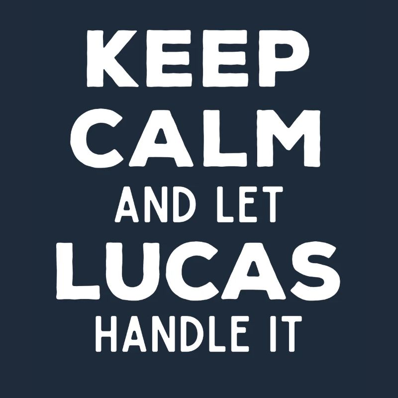 Keep Calm Lass Lucas das regeln Lustiger Spruch