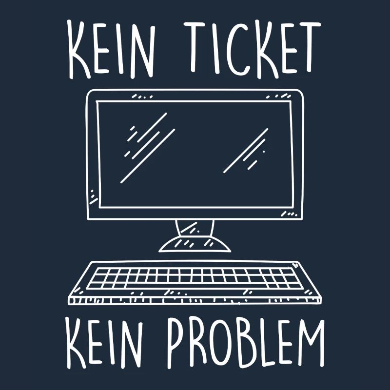 Support IT PAS DE TICKET PAS DE PROBLÈME Drôle