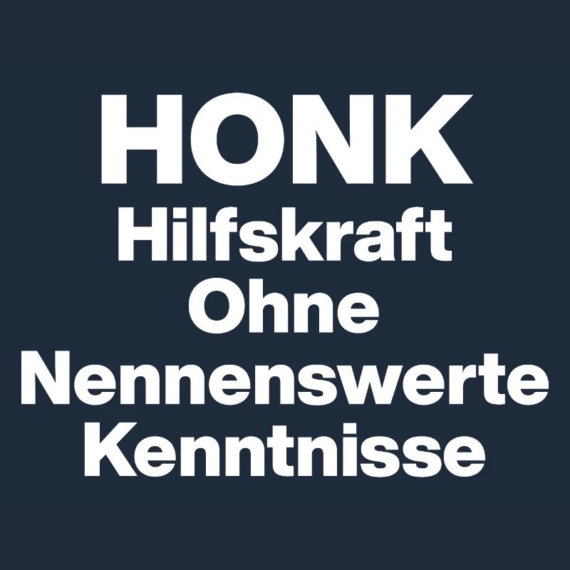 HONK AUXILIARY ILL WITHOUT NERWERT KNOWLEDGE. SARCASM