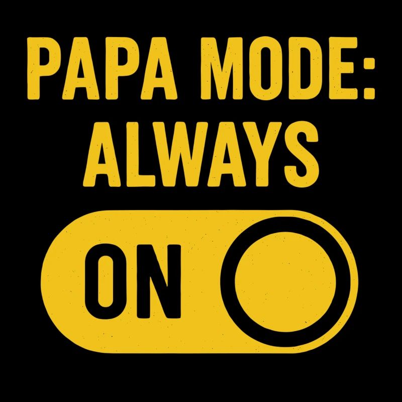Mode Papa : Toujours en mode