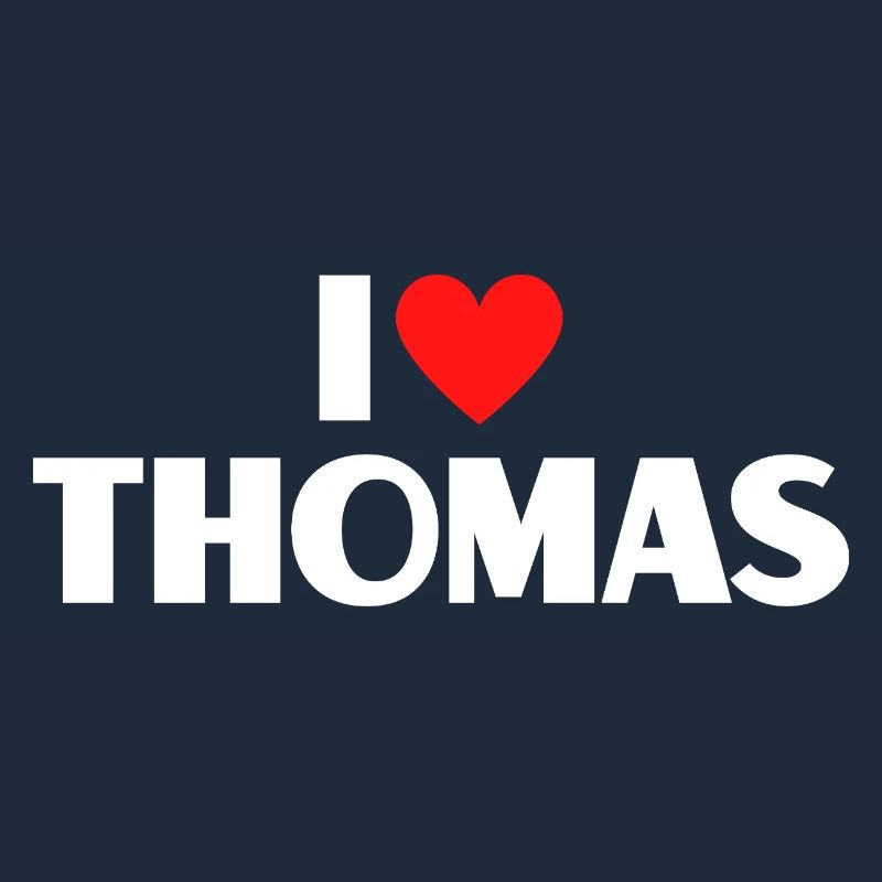 I love Thomas Rotes Herz Romantischer Name Fan