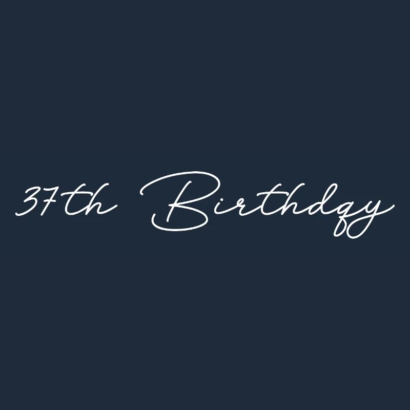 37th Birthday