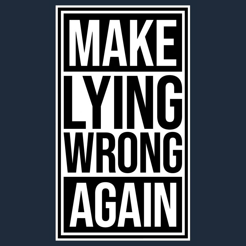 Make Lying Wrong Again Political Statement Logo