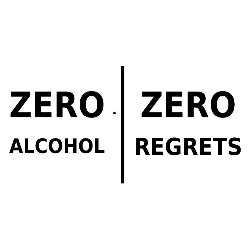 Zero Alcohol, Zero Regrets